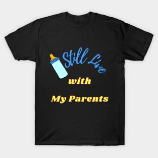 I Still Live With My Parents - Baby bottle T-Shirt